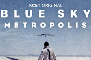Blue Sky Metropolis (PBS/KCET)